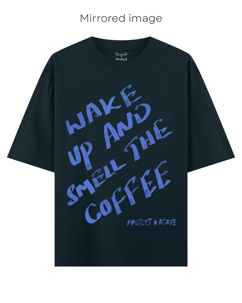 Smell the coffee tee